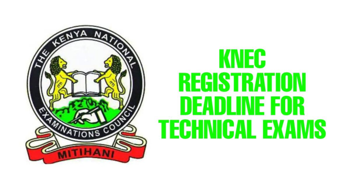 TVET KNEC Registration Deadline Closes soon TVET KNEC Registration Deadline Closes soon